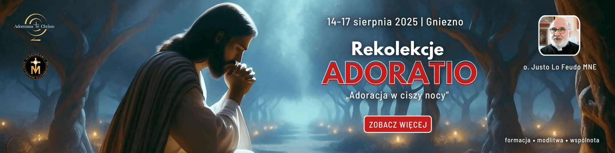 Rekolekcje ADORATIO „Adoracja w ciszy nocy”. 14-17 sierpnia 2025, Gniezno